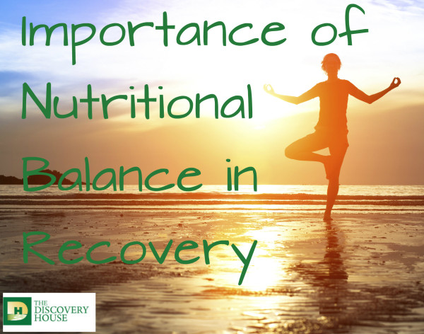 The Importance of Nutritional Balance in Recovery from Addiction