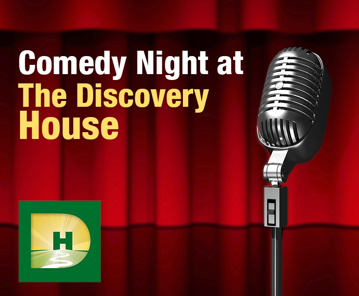 Comedy Night at The Discovery House