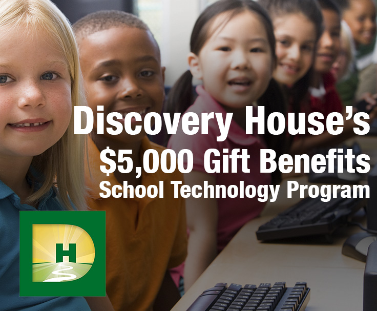 Discovery House’s $5,000 Gift Benefits School Technology Program