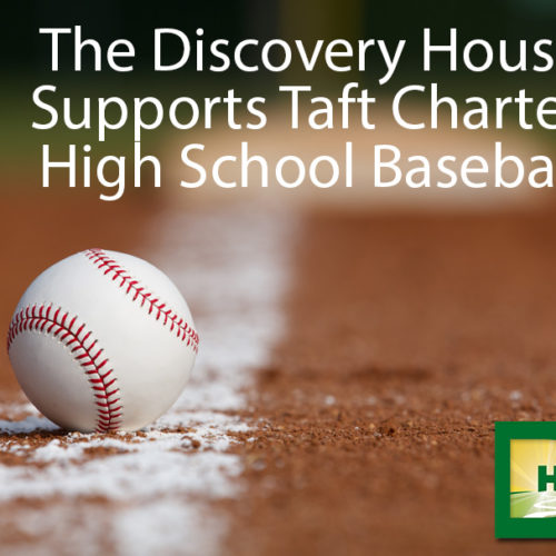 The Discovery House Supports Taft Charter High School Baseball